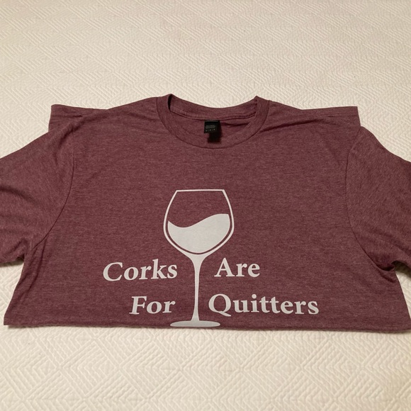 Gildan Tops - Men’s/women’s T-shirt “corks are for quitters” T-shirt